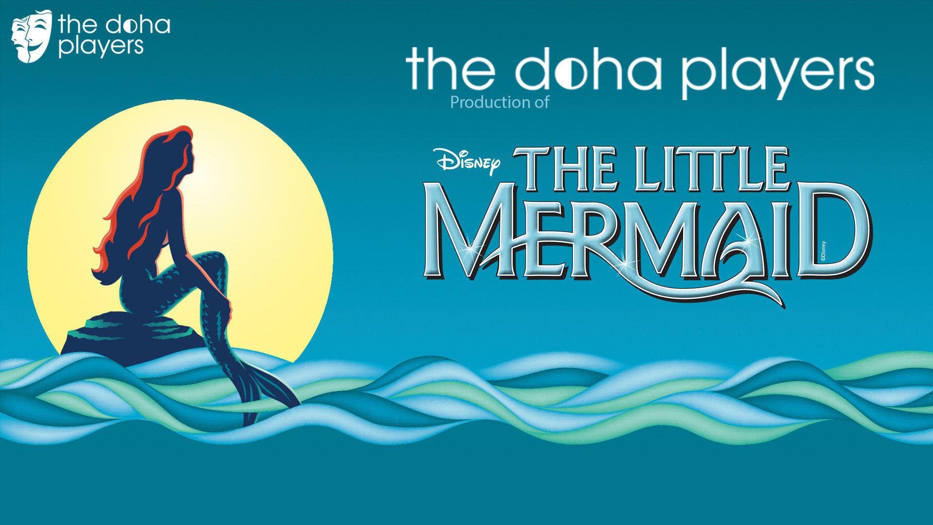 Disney 音乐剧《小美人鱼》— Doha Players 制作